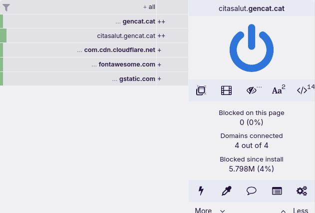 uBlock Origin per citasalut.gencat.cat amb peticions a:

gencat.cat
citasalut.gencat.cat
com.cdn.cloudflare.net
fontawesome.com
gstatic.com