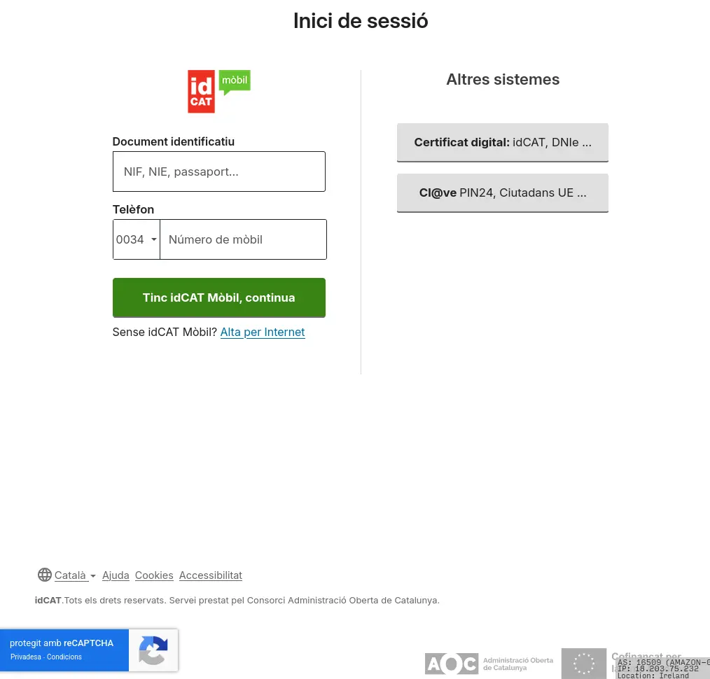 Pàgina d'inici de sessió sota el domini valid.aoc.cat.

Demana NIF / mòbil, o certificat digital / Cl@ve.

Està a Amazon i "protegit" amb el reCAPTCHA de Google.